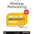 Wireless Networking Absolute Beginner's Guide