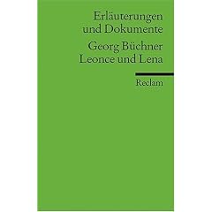Leonce und Lena. Erl�uterungen und Dokumente