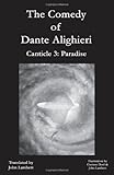 The Comedy of Dante Alighieri. Canticle 3, Paradise