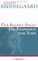 Der Begriff Angst /Die Krankheit zum Tode