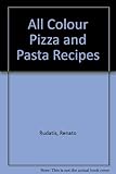 All-colour pizza and pasta recipes