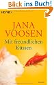 Mit freundlichen K�ssen: Roman