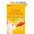 Mit freundlichen K�ssen: Roman