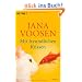 Mit freundlichen K�ssen: Roman