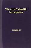 The Art of Scientific Investigation