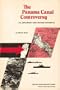 The Panama Canal Controversy: U.S. Diplomacy and Defense Interests