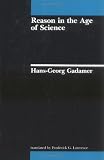 Reason in the Age of Science (0262570610) by Gadamer, Hans Georg