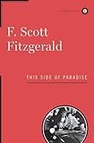 This Side of Paradise (Scribner Classics)