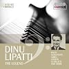 Dinu Lipatti-the Legend