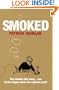 Smoked (Author Signed)