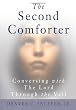 The Second Comforter:: Conversing with the Lord Through the Veil