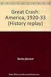 The great crash : America 1920-33