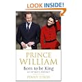 Prince William: Born to be King: An Intimate Portrait