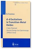 d-d Excitations in Transition-Metal Oxides: A Spin-Polarized Electron Energy-Loss Spectroscopy (SPEELS) Study (Springer Tracts in Modern Physics)