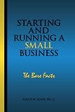 Starting and Running a Small Business: The Bare Facts