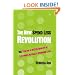 The New Spend Less Revolution: 365 Tips for a Better Quality of Life While Actually Spending Less