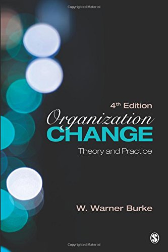 organization change theory and practice foundations for organizational science series