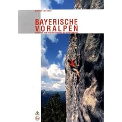 Kletterf�hrer Bayerische Voralpen: Klettern von Benediktenwand bis Kampenwand