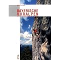 Kletterf�hrer Bayerische Voralpen: Klettern von Benediktenwand bis Kampenwand
