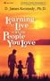 Learning to Live With the People You Love