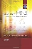 Subband Adaptive Filtering: Theory and Implementation
