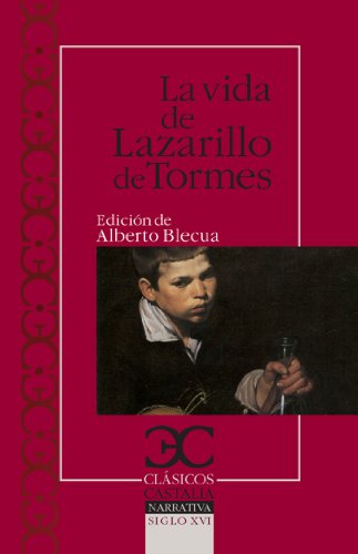 La vida del Lazarillo de Tormes (CLÁSICOS CASTALIA. C/C.) (Spanish Edition)