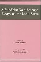 A Buddhist Kaleidoscope: Essays on the Lotus Sutra