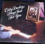 Eddy Duchin Plays Just For You