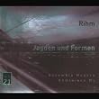 Rihm - Jagden und Formen