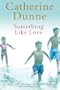 Something Like Love