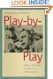 Play-by-Play: Radio, Television, and Big-Time College Sport