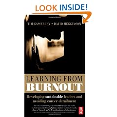Learning from Burnout: Developing sustainable leaders and avoiding career derailment