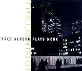 Thelonious: Fred Hersch Plays Monk