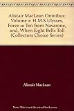 HMS Ulysses ; Force Ten from Navarone ; When eight bells toll