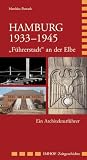 Hamburg 1933?1945: "F&uuml;hrerstadt" an der Elbe - Matthias Donath