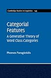 Categorial Features : A Generative Theory of Word Class Categories