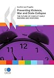Conflict and Fragility Preventing Violence, War and State Collapse the Future of Conflict Early Warning and Response-