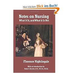 Notes on Nursing: What It Is, and What It Is Not