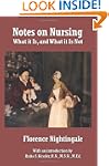 Notes on Nursing: What It Is, and Wha...