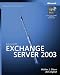 Microsoft Exchange Server 2003 Administrator's Companion (Administrators Companion)