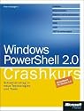 Windows PowerShell 2.0 - Der Crashkurs