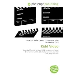 Kidd Video: Saturday Morning Cartoon, DIC Entertainment, Saban Entertainment, NBC, CBS, Cathy Cavadini, Marshall Efron, Peter Renaday