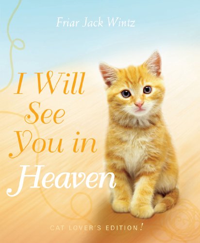 I Will See You in Heaven (Cat Lover's Edition) 