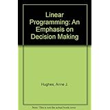 linear programming an emphasis on decision making