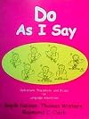 Do As I Say: Operations, Procedures, and Rituals for Language Acquisition