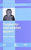Textiles for cold weather apparel