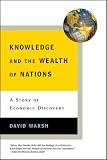 Knowledge and the Wealth of Nations: A Story of Economic Discovery