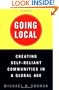 Going Local: Creating Self-Reliant Communities in a Global Age