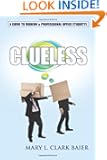 Clueless: A Guide to Modern and Professional Office Etiquette (Volume 1)