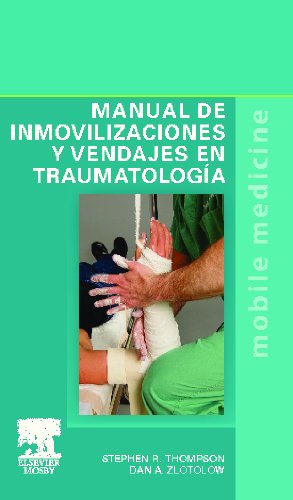 Manual de inmovilizaciones y vendajes en traumatologia (Spanish Edition)
